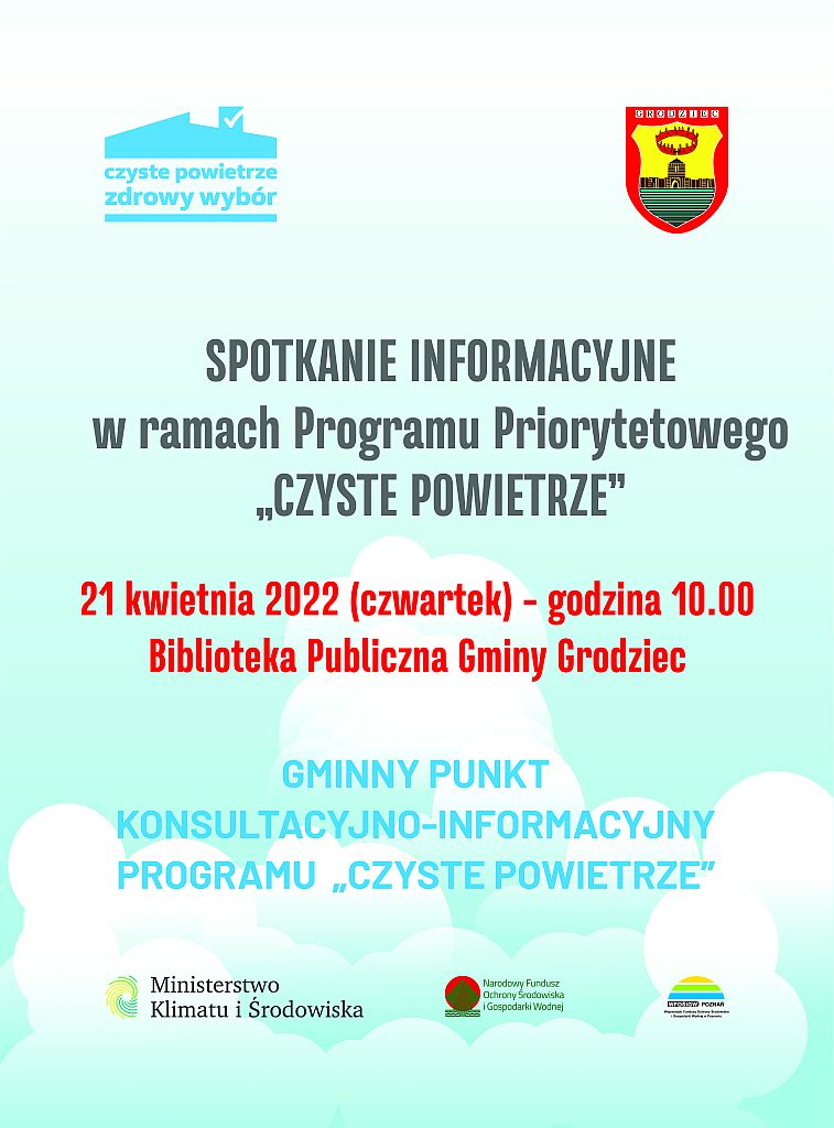 Spotkanie informacyjne Czyste Powietrze, 21.04.2022 r., godz. 10.00 - plakat
