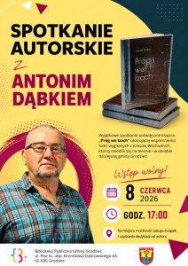 Zaproszenie na spotkanie autorskie z Antonim Dąbkiem - plakat